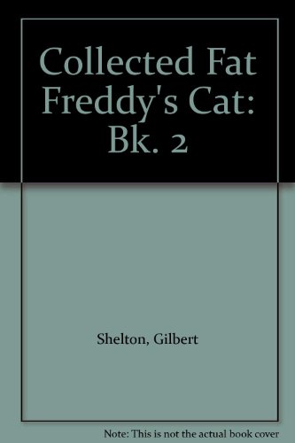 Stock image for Collected Fat Freddy's Cat: Bk. 2 for sale by WorldofBooks