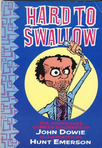 9780861660605: Hard to Swallow: The Abandoned Comedy Routines of John Dowie