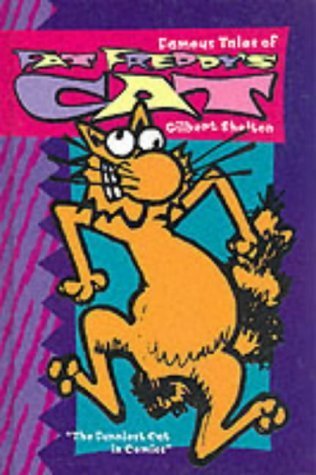 Famous Tales of Fat Freddy's Cat (9780861661152) by Gilbert Shelton