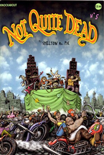 Not Quite Dead: No.5 (9780861661527) by Gilbert Shelton