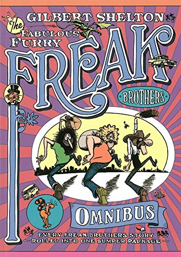 9780861661596: The Freak Brothers Omnibus: Every Freak Brothers Story Rolled into One Bumper Package