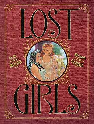 Lost Girls (9780861661800) by Alan Moore; Melinda Gebbie