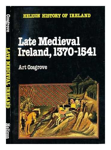 Imagen de archivo de Late Medieval Ireland, 1370-1541 a la venta por Wonder Book