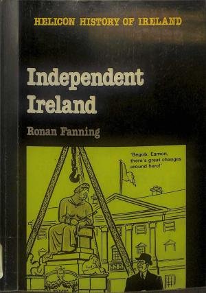 Stock image for Independent Ireland (Helicon History of Ireland) for sale by Best and Fastest Books