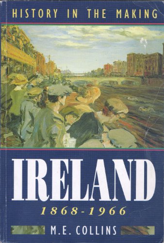 Imagen de archivo de Ireland, 1868-1966: History in the Making a la venta por WorldofBooks