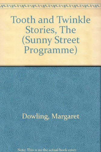 The Tooth And Twinkle Stories (9780861674831) by Margaret Dowling; Jane Kelly; Anne Marie Herron