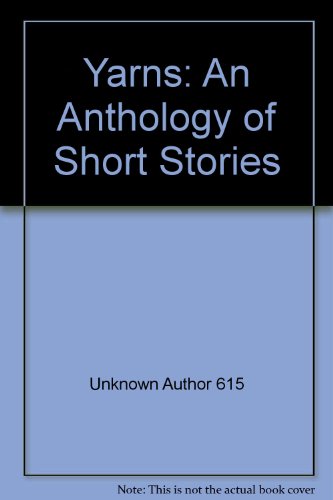 Stock image for Yarns: An Anthology of Short Stories for sale by WorldofBooks