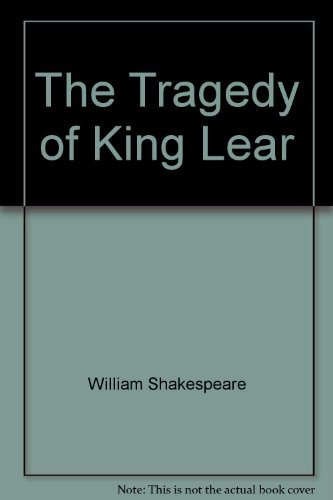 Beispielbild fr The Tragedy of King Lear zum Verkauf von Kennys Bookstore