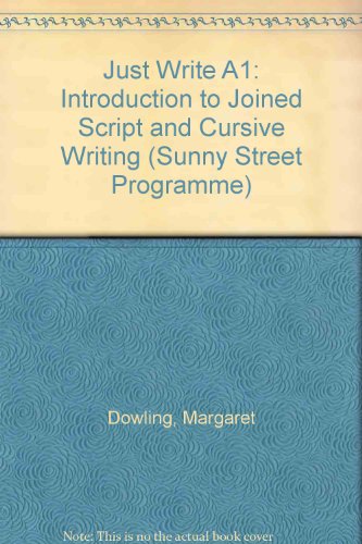 9780861679720: Just Write A1: Introduction to Joined Script and Cursive Writing (Sunny Street Programme)