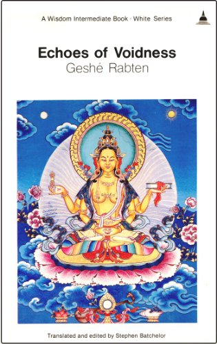 Echoes of Voidness (Wisdom Intermediate Book - White Series) (9780861710102) by Geshe Rabten
