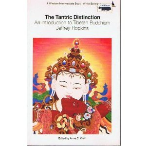 Beispielbild fr The Tantric Distinction: An Introduction to Tibetan Buddhism (Wisdom Intermediate Book. White Series) zum Verkauf von Wonder Book