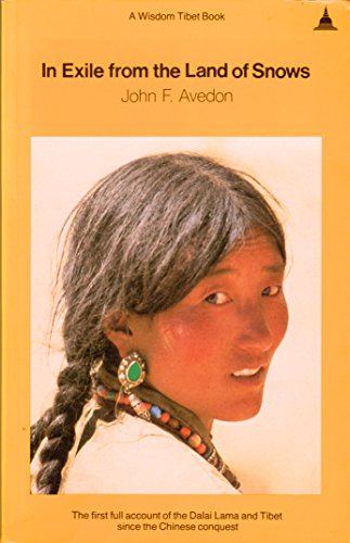 Imagen de archivo de In Exile from the Land of the Snows (A Wisdom Tibet book) a la venta por Books From California