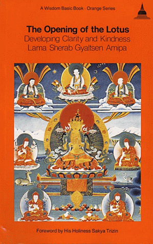 9780861710492: Opening of the Lotus (A Wisdom Basic Book)