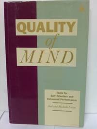 Beispielbild fr Quality of Mind: Tools for Self Mastery and Enhanced Performance zum Verkauf von Wonder Book