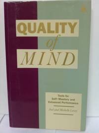 Imagen de archivo de Quality of Mind: Tools for Self Mastery and Enhanced Performance a la venta por Wonder Book