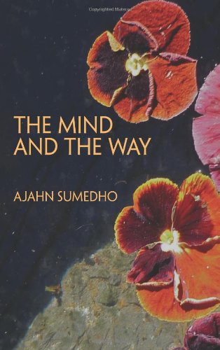 Beispielbild fr The Mind and the Way: Buddhist Reflections on Life zum Verkauf von BooksRun