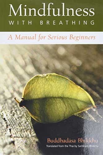 Beispielbild fr Mindfulness with Breathing: A Manual for Serious Beginners zum Verkauf von WorldofBooks