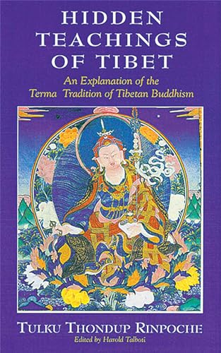 Beispielbild fr Hidden Teachings of Tibet: An Explanation of the Terma Tradition of Tibetan Buddhism zum Verkauf von BooksRun