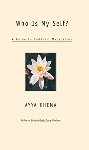 Stock image for Who Is My Self?: A Guide to Buddhist Meditation for sale by Zoom Books Company