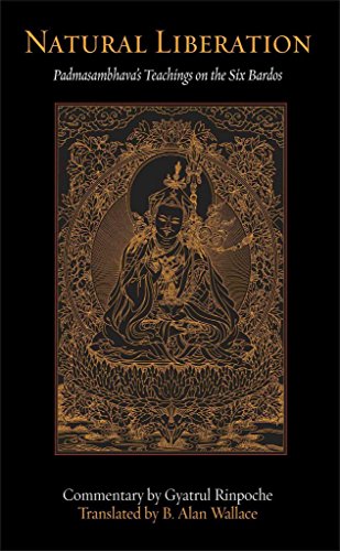 9780861711314: Natural Liberation: Padmasambhava's Teachings on the Six Bardos