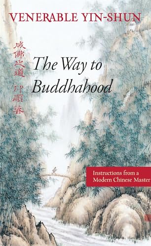 9780861711338: The Way to Buddhahood: Instructions from a Modern Chinese Master