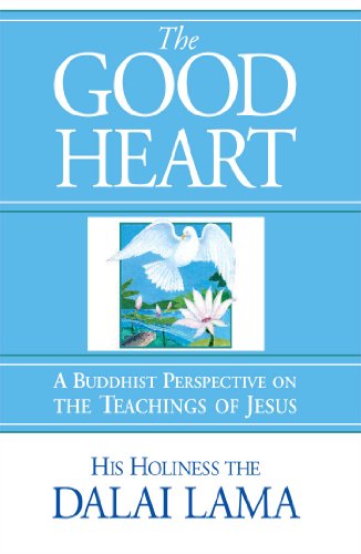 Beispielbild fr The Good Heart: A Buddhist Perspective on the Teachings of Jesus zum Verkauf von SecondSale