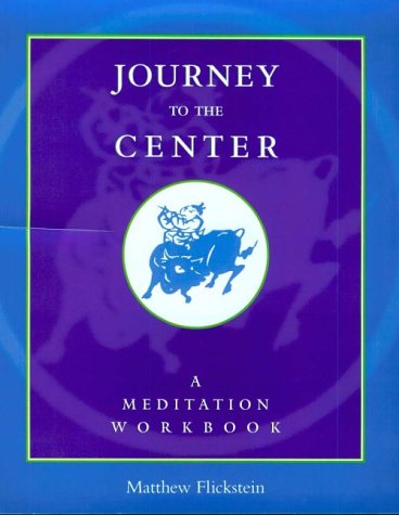 Imagen de archivo de Journey to the Center: A Meditation Workbook a la venta por Front Cover Books