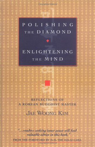 Stock image for Polishing the Diamond, Enlightening the Mind: Reflections of a Korean Buddhist Master for sale by HPB-Emerald