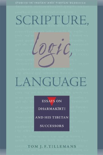 9780861711567: Scripture, Logic, Language: Essays on Dharmakirti and His Tibetan Successors