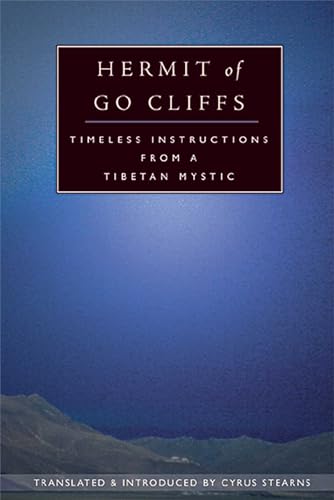 Beispielbild fr Hermit of Go Cliffs: Timeless Instructions from a Tibetan Mystic zum Verkauf von ThriftBooks-Atlanta