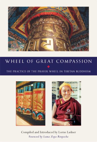 Stock image for The Wheel of Great Compassion: The Practice of the Prayer Wheel in Tibetan Buddhism for sale by Revaluation Books