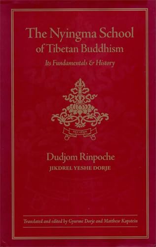 Beispielbild fr The Nyingma School of Tibetan Buddhism: Its Fundamentals and History zum Verkauf von HPB-Red