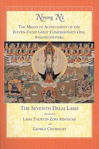 Imagen de archivo de Nyung Na: The Means of Achievement of the Eleven-Faced Great Compassionate One, Avalokiteshvara of the (Bhikshuni) Lakshmi Tradition, with the Fasting . Gurus (English, Tibetan and Tibetan Edition) a la venta por Wonder Book