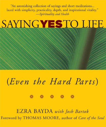 Beispielbild fr Saying Yes to Life: (Even the Hard Parts) zum Verkauf von Gulf Coast Books