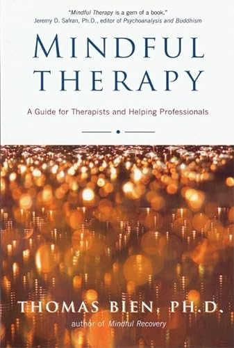 Beispielbild fr Mindful Therapy: A Guide for Therapists and Helping Professionals zum Verkauf von Wonder Book