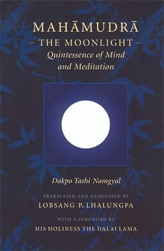 Imagen de archivo de Mahamudra: The Moonlight -- Quintessence of Mind and Meditation a la venta por HPB-Red