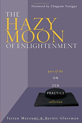 Beispielbild fr The Hazy Moon of Enlightenment: Part of the On Zen Practice collection zum Verkauf von Zoom Books Company
