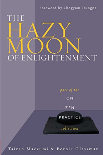 Imagen de archivo de The Hazy Moon of Enlightenment (On Zen Practice) a la venta por WorldofBooks