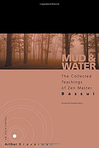 Imagen de archivo de Mud and Water: The Teachings of Zen Master Bassui a la venta por Goodwill