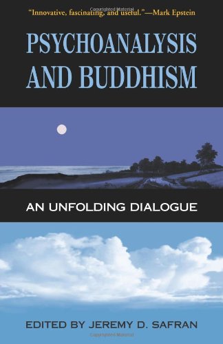 9780861713424: Psychoanalysis & Buddhism: An Unfolding Dialogue