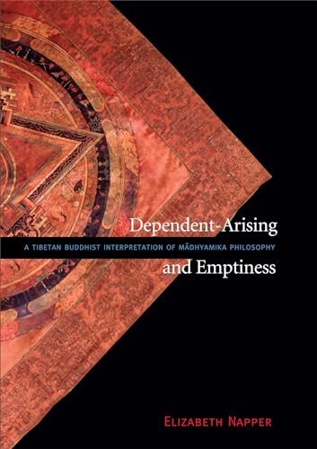 Stock image for Dependent-Arising and Emptiness: A Tibetan Buddhist Interpretation of Madhyamika Philosophy for sale by ThriftBooks-Atlanta