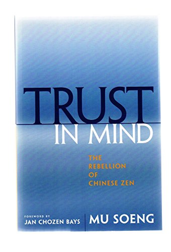 Imagen de archivo de Trust in Mind: The Rebellion of Chinese Zen a la venta por HPB-Ruby