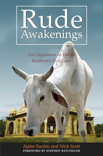 Stock image for Rude Awakenings: Two Englishmen on Foot in Buddhism's Holy Land for sale by WorldofBooks