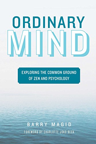 Beispielbild fr Ordinary Mind: Exploring the Common Ground of Zen and Psychoanalysis zum Verkauf von Buchpark