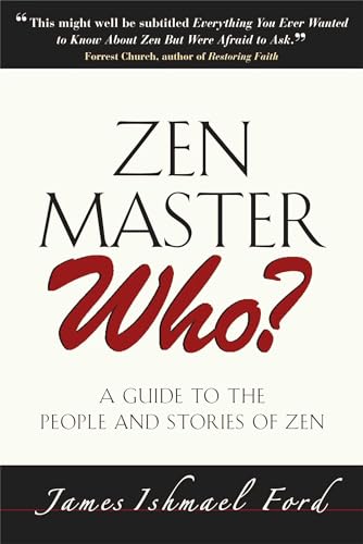 Stock image for Zen Master Who?: A Guide to the People and Stories of Zen for sale by HPB-Emerald