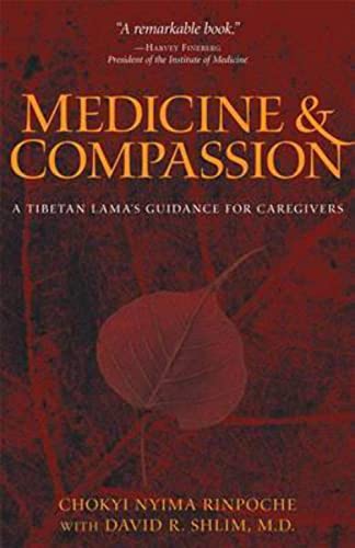 Imagen de archivo de Medicine and Compassion: A Tibetan Lama's Guidance for Caregivers a la venta por WorldofBooks