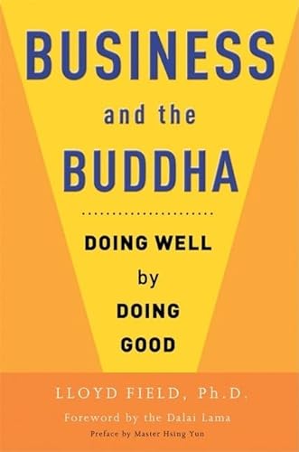 9780861715442: Business and the Buddha: Doing Well by Doing Good