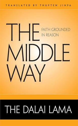 Beispielbild fr The Middle Way: Faith Grounded in Reason zum Verkauf von SecondSale