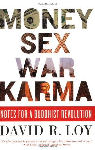 Stock image for Money, Sex, War, Karma: Notes for a Buddhist Revolution for sale by SecondSale