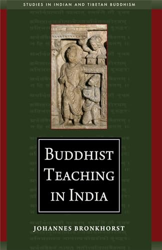 Stock image for Buddhist Teaching in India (Studies in Indian and Tibetan Buddhism) for sale by Goodwill of Colorado